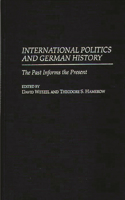 International Politics and German History