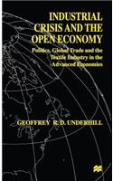 Industrial Crisis and the Open Economy