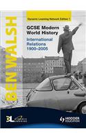 GCSE Modern World History Dynamic Learning 1 - International Relations 1900-2005