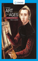 Bundle: Gardner's Art Through the Ages: A Global History, Volume II, 16th + Mindtap, 1 Term Printed Access Card