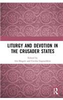 Liturgy and Devotion in the Crusader States