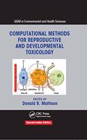 Computational Methods for Reproductive and Developmental Toxicology Hardcover â€“ 10 December 2015