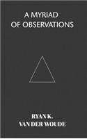 Myriad Of Observations