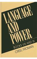 Language & Power, Books VIII and IX