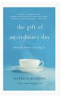 Gift of an Ordinary Day