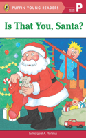 Is That You, Santa?