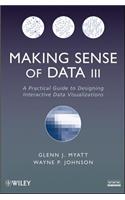 Making Sense of Data III