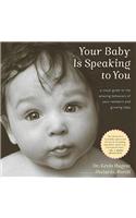 Your Baby Is Speaking to You