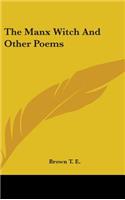 The Manx Witch And Other Poems
