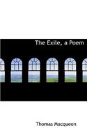 The Exile, a Poem: (English)
