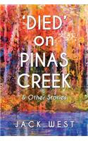 'Died' on Pinas Creek and Other Stories by Jack West