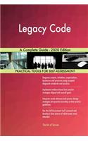 Legacy Code A Complete Guide - 2020 Edition