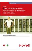 Novell Open Enterprise Server Administrator's Handbook, Suse Linux Edition