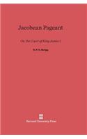 Jacobean Pageant