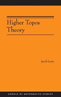 Higher Topos Theory: (170 Annals of Mathematics Studies)