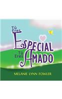 Tú Eres Especial - Tú Eres Amado