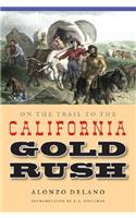 On the Trail to the California Gold Rush