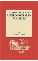 Origins of Some Anglo-Norman Families