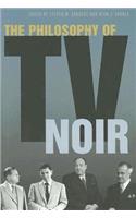 Philosophy of TV Noir