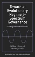 Toward an Evolutionary Regime for Spectrum Governance