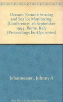 Oceanic Remote Sensing and Sea Ice Monitoring-[Conference] 26 September 1994 Rome Italy