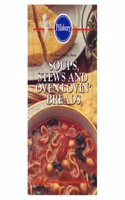 Stews, Soups and Oven Lovin' Breads