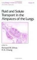 Fluid and Solute Transport in the AirsPates of the Lungs