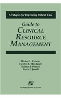 Guide to Clinical Resource Mgmt