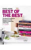 Food & Wine Best of the Best, Volume 18: The Most Exceptional Recipes from the 25 Best Cookbooks of the Year