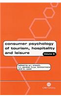 Consumer Psychology of Tourism, Hospitality and Leisure