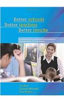 Better Schools, Better Teachers, Better Results