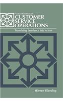 Practical Handbook of Customer Service Operations