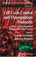 Cell Cycle Control and Dysregulation Protocols: (285 Methods in Molecular Biology)