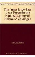 The James Joyce-Paul Leon Papers in the National Library of Ireland: A Catalogue