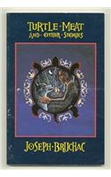 Turtle Meat: And Other Stories