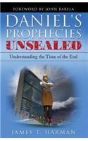 Daniel's Prophecies Unsealed