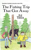 The Fishing Trip That Got Away