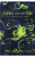 Espial from the Void