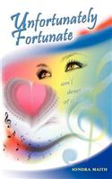 Unfortunately Fortunate