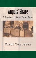 Angels' Share: A Postcard to a Dead Man