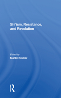 Shi'ism, Resistance, And Revolution