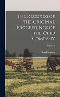 The Records of the Original Proceedings of the Ohio Company; Volume II