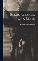 Reminiscences of a Rebel