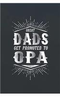 Great Dads Get Promoted To Opa