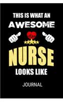 This Is What An Awesome Nurse Looks Like Journal