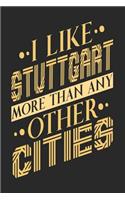 I Like Stuttgart More Than Any Other Cities