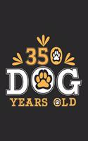 350 Dog Years Old: Birthday Boy Present Notebook Wish List Journal for 50th Birthday when you get 50 Years Old, for coworkers and students, sketches ideas and To-Do li