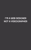 I'm A Web Designer Not a Videographer