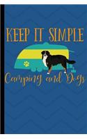 Keep It Simple Camping And Dogs: Anxiety Journal and Coloring Book 6x9 90 Pages Positive Affirmations Mandala Coloring Book Bernese Mountain Dog