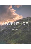 Your Adventure Awaits